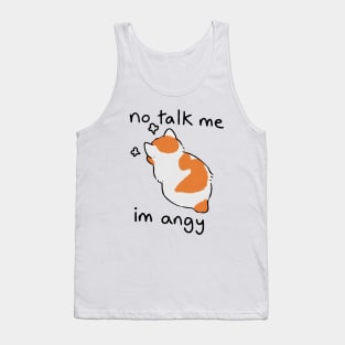 No talk me Tank Top